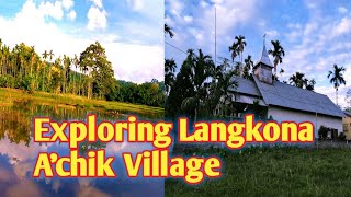 Exploring Langkona A'chik village/Kamrup Assam/Boko