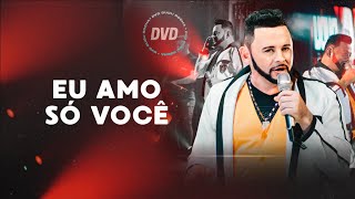 06. Dudu Rocha – EU AMO SÓ VOCÊ (DVD Ao Vivo em Sussuapara)