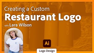 Designing a Restaurant Logo in Illustrator with Lara Wilson