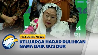 [HEADLINE NEWS, 30/09] Keluarga Terima Pencabutan TAP MPR Soal Gus Dur