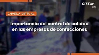 Charla virtual | Importancia del control de calidad en las empresas de confecciones