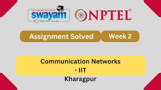 Communication Networks Week 2 | NPTEL ANSWERS 2025 #nptel #myswayam #nptel2025