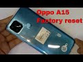 oppo cph2185 factory reset/oppo a15 hard reset/oppo a15(2185)factory reset/cph2131 hard reset