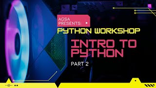 AGSA Python Workshop - Intro to Python (Day 2)