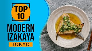 Top 10 Best modern izakaya in Tokyo, Japan