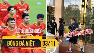 Bóng Đá Việt Nam 7/11 | Xuất hiện F0 ở nơi đóng quân ĐTVN; Cựu sao U23 tiết lộ chiến thuật thầy Park