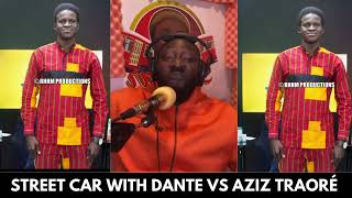 STREET CAR WITH DANTE VS AZIZ TRAORÉ