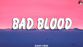 Bad Blood - Taylor Swift (Lyrics) 🎵