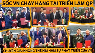 Việt Nam gây sốc với thế giới khi cháy hàng vũ khí tự sản xuất tại triển lãm quốc phòng