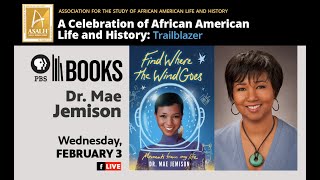 PBS Books Presents: A Celebration of African American Life & History: Trailblazer Dr. Mae Jemison