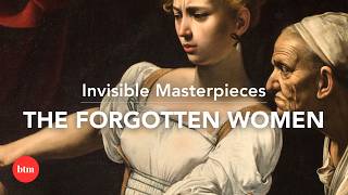 Five Women Artists History Forgot I Behind the Masterpiece