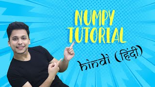 [Hindi] Complete Numpy Tutorial | Beginners | Crash Course || Stephen SIMON