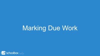 Marking Due Work - LMS Tools