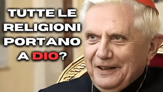 INTERVISTA A BENEDETTO XVI: Tutte le RELIGIONI conducono a DIO?