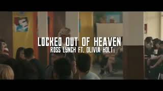 Locked Out Of heaven - Ross Lynch ft. Olivia Holt (From "Status Update") | Sub. Español| MM