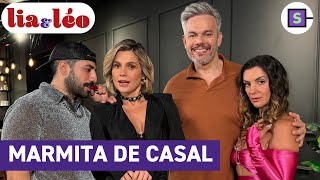 Lia \u0026 Léo em 'Marmita de Casal' l episódio novo com Flávia Alesandra e Otaviano Costa