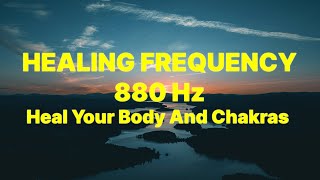 880hz Frequency | Heal Your Body And Chakras  | Heal \u0026 Relief Stress