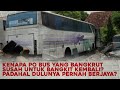 KENAPA PO BUS YANG BANGKRUT SUSAH UNTUK BANGKIT DAN BERJAYA LAGI?