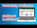 Productivity & Utilization dashboard using MS Excel -2024