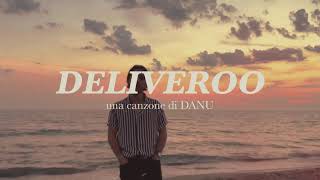 DANU -  Deliveroo (Lyric Video)