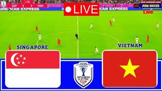 🔴 SINGAPORE VS VIETNAM LIVE STREAMING MATCH