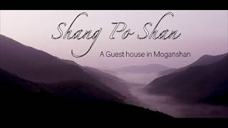 Moganshan Shang Po Shan Guest House (Mavic pro 2)