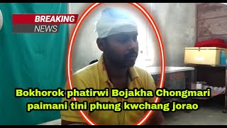 | Bokhorok phatirwi Bojakha Chongmari paimani phung kwchang jorao khowai |