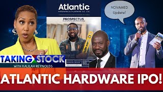 Taking Stock IPO ALERT: Atlantic Hardware! NovaMed Expands! Lasco results out! TJH new offer!