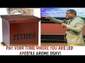 Pay your Tithe where you are LED to pay || apostle arome Osayi