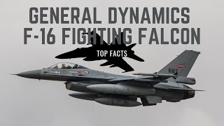 General Dynamics F-16 Fighting Falcon facts ✈️ Amazing Aircraft