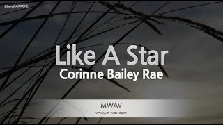 Corinne Bailey Rae-Like A Star (MR/Inst.) (Karaoke Version)