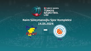 Final Spor – Sigortam NET Türkiye Sigorta TBL Playoff Yarı Final