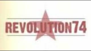 Revolution 74 - What It Is I Lack