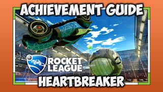 Rocket League: Heartbreaker Achievement Guide