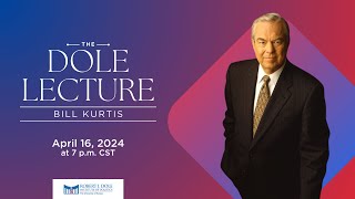The 2024 Dole Lecture featuring Bill Kurtis