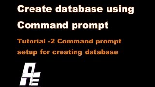 Create Database in command prompt tutorial 2- Command prompt setup for creating database