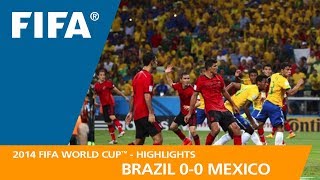 BRAZIL v MEXICO (0:0) - 2014 FIFA World Cup™