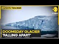 Global Warming: Concerning revelations for 'Doomsday Glacier' | WION Climate Tracker