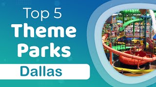 Top 10 Best Theme Parks to Visit in Dallas, Texas | USA - English