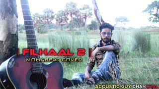 Filhaal 2 | Mohabbat | B praak, Jaani | Akshay Kumar, ft Nupur Sanon | Acoustic Piano Cover