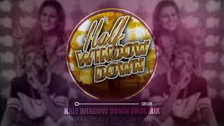 Half window Down/Dhol mix lkka/Neetu singh/