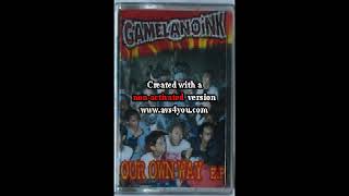 Download Lagu GAMELANOINK Our Own Way EP FULL ALBUM... MP3 Gratis