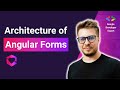 Architecture of Angular Forms — Dmytro Mezhenskyi, Google Developer Expert
