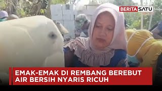 Emak-Emak di Rembang Berebut Air Bersih Nyaris Ricuh | Beritasatu