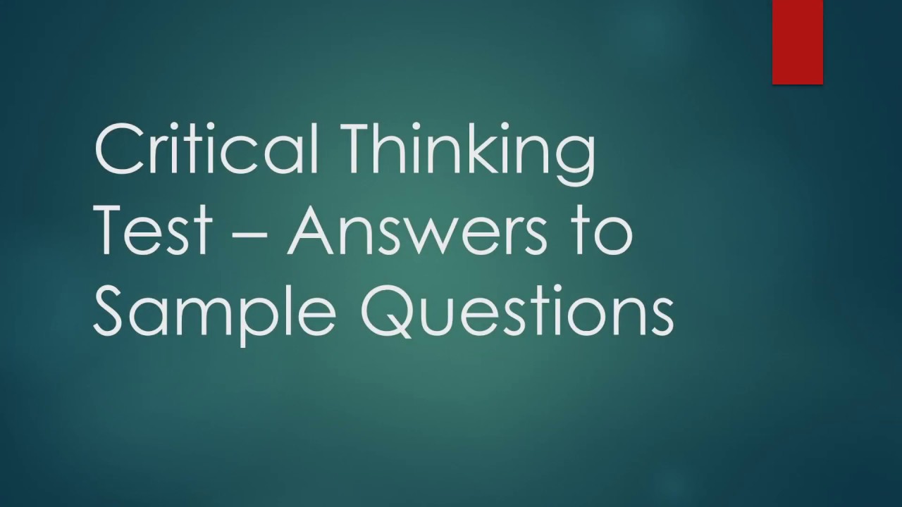Critical Thinking Assessment Test Sample Questions
