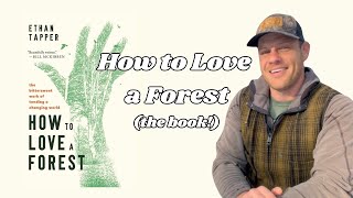 How to Love a Forest (the book!)