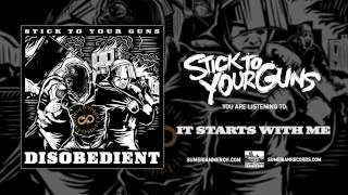 STICK TO YOUR GUNS - It Starts With Me