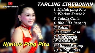 Tarling Cirebonan Indramayu lagu PANTURA TERLARIS DAN TERPOPULER Njaluk Ping Pitu