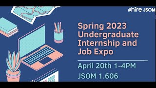 JSOM Undergraduate Spring 2023 Internship & Job Expo April 20th