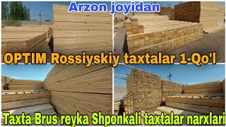 Rossiyskiy taxtalar OPTIM joyidan | Arzon narxlarda Taxta Brus Reyka Apilka Narxlari ☎️911449060